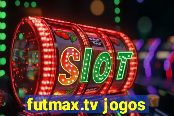 futmax.tv jogos